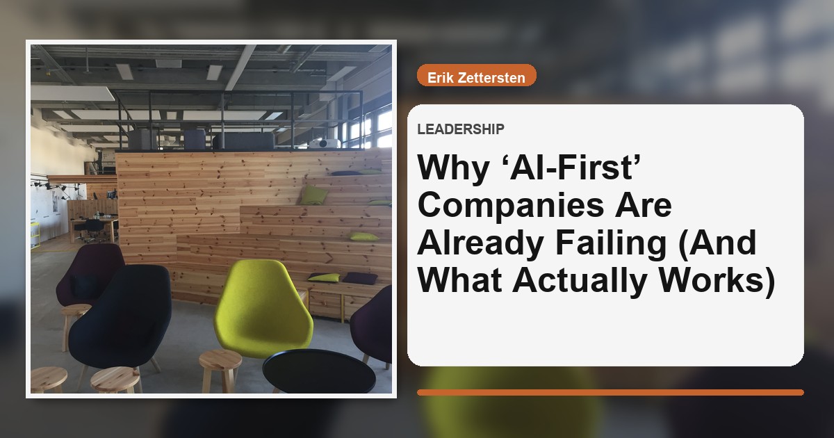 Why ‘AI-First’ Companies Are Already Failing (And What Actually Works)